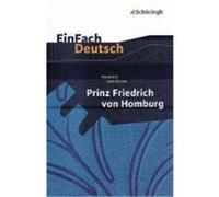 Prinz Friedrich von Homburg. Ein Schauspiel. Textausgabe Kleist, Heinrich von (Auteur)