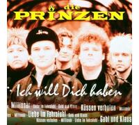 Prinzen, die - Ich Will Dich Haben [Import]