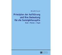 Prinzipien Der Aufklärung Und Ihre Bedeutung Für Die Sozialphilosophie