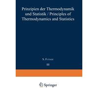 Prinzipien Der Thermodynamik Und Statistik / Principles Of Thermodynamics And Statistics