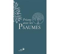 Prions avec les Psaumes Collectif (Auteur)