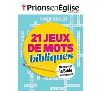 Prions en Eglise Hors-série Jeux - 21 jeux de mots bibliques