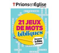 Prions en Eglise Hors-série Jeux - Les mots de la Bible - Collectif - Bayard Presse - broché - Revue