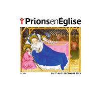 Prions gd format - décembre 2024 N° 456 - Collectif - Bayard Presse - broché - Revue