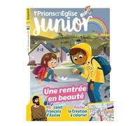 Prions Junior - septembre 2024 N° 120 - Collectif - Bayard Presse - broché - Revue