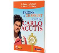 Prions le chapelet avec Carlo Acutis