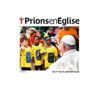 Prions Poche - janvier 2025 N° 457 - Collectif - Bayard Presse - broché - Revue