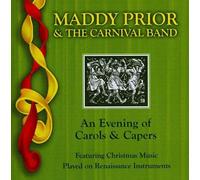 Prior, Maddy & the Carnival Band - Evening of Carols and Capers
