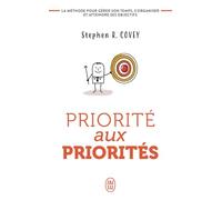 Priorité aux priorités: Vivre, aimer, apprendre et transmettre