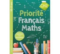 Larousse – Priorité Français-Maths CM2