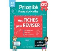 Priorité Français Maths - Mes Fiches pour réviser - CE2