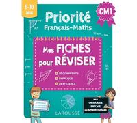 Priorité Français Maths - Mes Fiches pour réviser - CM1 - Collectif - Larousse - broché - Scolaire / Universitaire