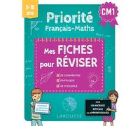 Priorité Français Maths - Mes Fiches pour réviser - CM1 - Collectif - Larousse - broché - Scolaire / Universitaire