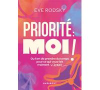 Priorité : moi ! - Eve Rodsky - Marabout - broché - Guide