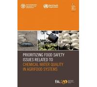 Prioritizing Food Safety Issues Related to Chemical Water Quality in Agrifood Systems