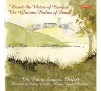 Priory Singers, Belfast Directe, Th - Beside the Waters of Comfort the Gl