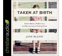 Pris à la Naissance : bébés volés, mensonges cachés et Mon Voyage pour trouver la Maison [Import]
