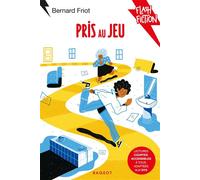 Pris au jeu - Bernard Friot - Rageot - broché - Roman junior dès 9 ans