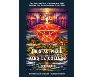 Pris au piège dans le collège. (L'intégrale)