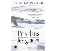 Pris dans les glaces: Le naufrage de Willem Barentsz