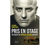 Pris en otage, un agent du service action raconte