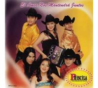 Priscila Y Sus Balas De Plata - El Amor Nos Mantendra Juntos