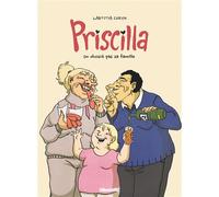 Priscilla – On choisit pas sa famille – Glénat