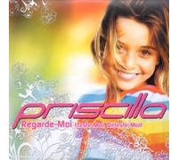 Priscilla - Regarde-Moi (Teste Moi, Déteste Moi)