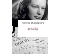 Priscilla Traduit de l'anglais (Grande-Bretagne) par Jacques Chabert - Nicholas Shakespeare - Grasset - broché - Roman