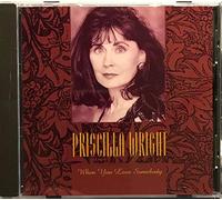 Priscilla Wright - When You Love Somebody [Import]
