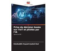 Prise de décision basée sur l'IoT et pilotée par l'IA: Approche KSK