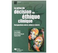 Prise De Décision En Éthique Clinique - Perspectives Micro, Méso Et Macro