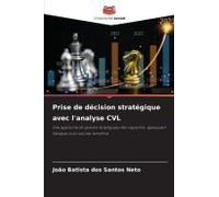 Prise De Décision Stratégique Avec L'analyse Cvl
