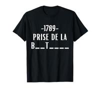 Prise de la Bastille de 1789 | Historia of Francia Revolution T-Shirt