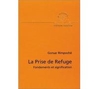 Prise de refuge : Fondements et signification