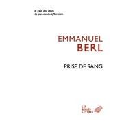Prise de sang À la couleur du temps, tome I - Emmanuel Berl - Belles Lettres - broché - Essai