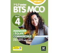 Prise directe - Bloc 4 Manager l'équipe commerciale - BTS MCO 1&2 - Éd. 2025 - livre élève
