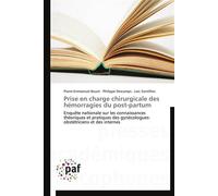 Prise en charge chirurgicale des hémorragies du post-partum - Collectif - P.academiques Francophones - broché - Essai