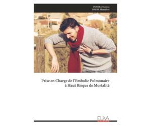 Prise en Charge de l’Embolie Pulmonaire à Haut Risque de Mortalité