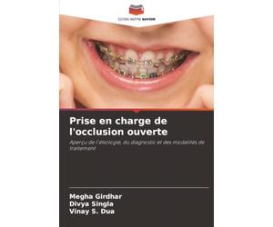 Prise en charge de l'occlusion ouverte: Aperçu de l'étiologie, du diagnostic et des modalités de traitement