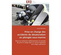 Prise En Charge Des Accidents De Désaturation En Plongée Sous-Marine