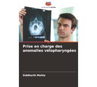 Prise en charge des anomalies vélopharyngées