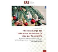 Prise en charge des personnes vivant avec le sida par la spiruline Evaluation de l'évolution clinique et para clinique des personnes vivants avec le VIH/SIDA soumis à - Omer Kakule Muhindo - Universit
