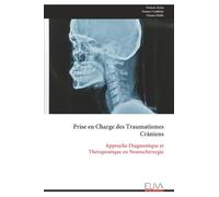Prise en Charge des Traumatismes Crâniens: Approche Diagnostique et Thérapeutique en Neurochirurgie