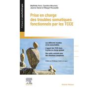 Prise en charge des troubles somatiques fonctionnels par les TCCE - Mathilde Horn - Elsevier Masson - broché - Guide
