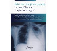 Prise en charge du patient en insuffisance respiratoire aiguë - Pascal Beuret - Arnette - broché - Scolaire / Universitaire