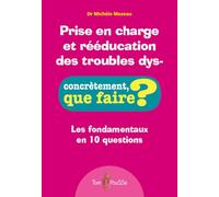 Prise En Charge Et Rééducation Des Troubles Dys-