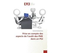 Prise en compte des aspects de l'audit des PME dans un PGI - Ezéchiel Katembo KITUTA - Universitaires Europeennes - broché - Livre