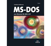 Prise en main de MS-DOS sous Windows 98 et XP