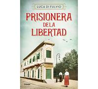 Prisionera de la libertad / Prisoner of Freedom